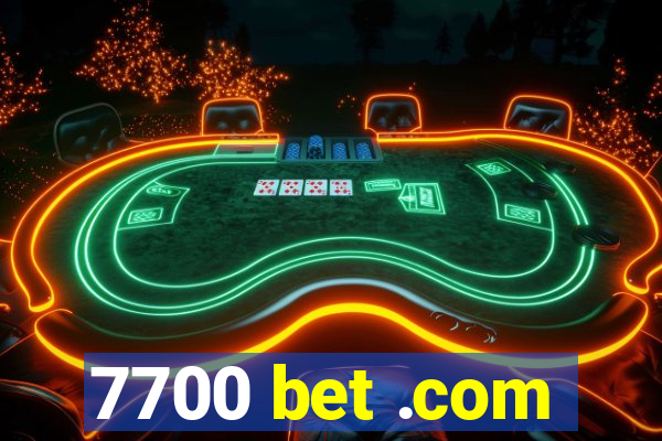 7700 bet .com